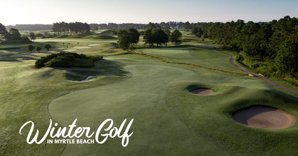 Play Winter Golf in Myrtle Beach this December, January, and February