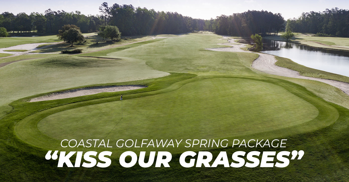 Coastal Golfaway Kiss Our Grasses