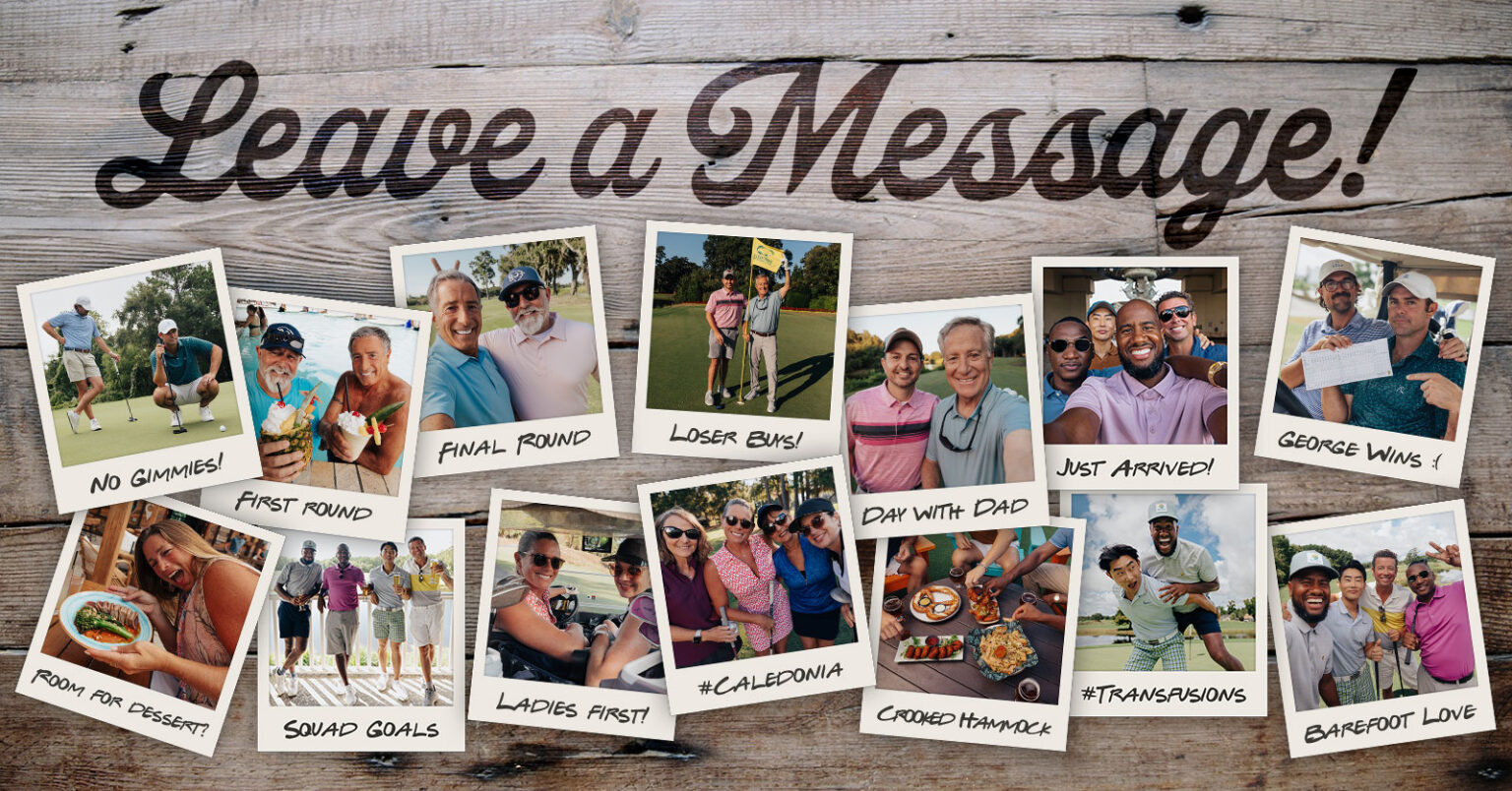 Leave a Message in The Golf Capital of the World!